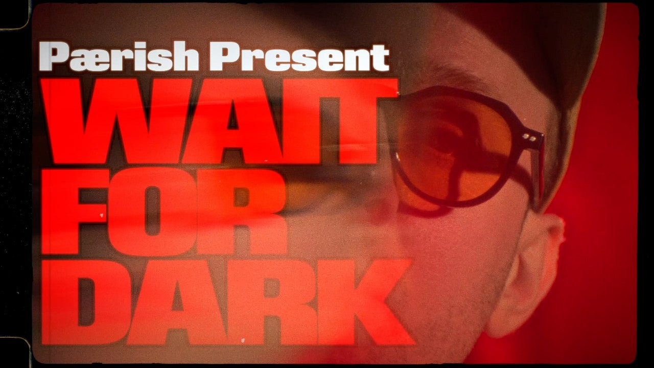 Wait For Dark